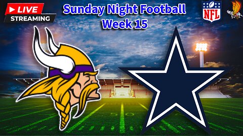Minnesota Vikings vs Dallas Cowboys: NFL SNF LIVE Week 15 Play by Play and Watch Party