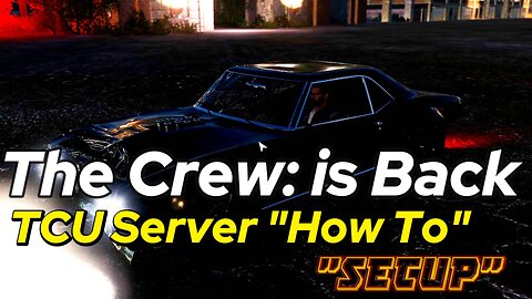 The Crew 🚗 | TCU Server Setup Guide – Offline Patch, Port Fixes & Test Gameplay
