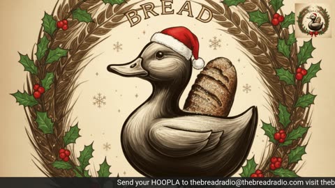 theBREADradio Nov 24, 2025 - First Day of Grift-mas 2025