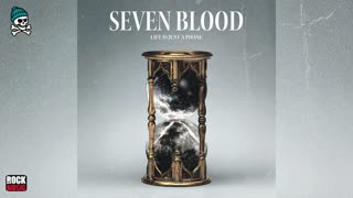 Seven Blood - Life Is Just a Phase (2025)