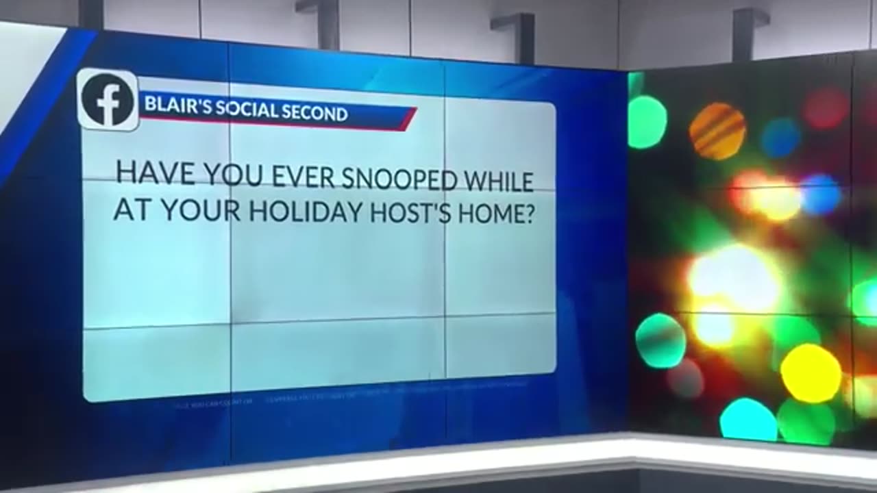 Blair's Social Second : Have you ever snooped while at your holiday host's home ?