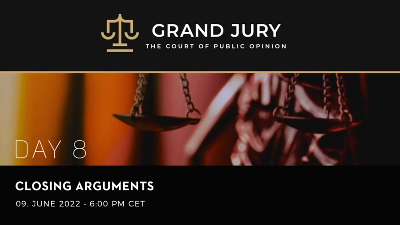 Reiner Fuellmich - Grand Jury Day 8 - Closing Arguments - (June 09 2022)