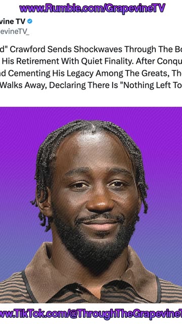 Terence Bud Crawford Retires, Leaving Boxing After Conquering Divisions, "Nothing Left To Prove Now"