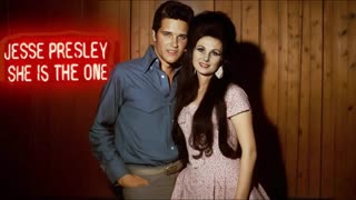 JESSE PRESLEY - SHE IS THE ONE