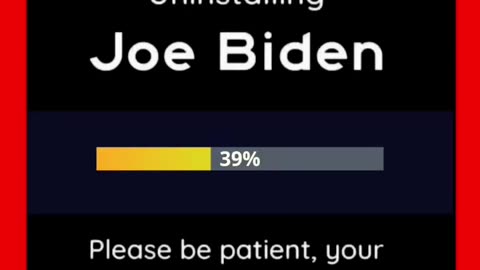 Uninstalling Joe Biden.....Please Be Patient Your Country will be Restored Soon