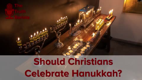 Should Christians Celebrate Hanukkah?