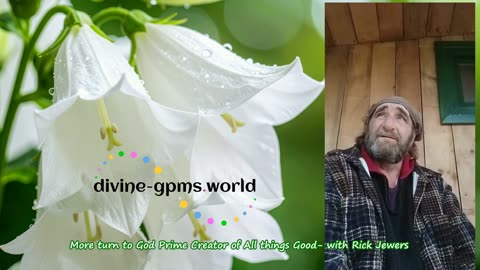 More turn to God Prime Creator of All things Good- with Rick Jewers