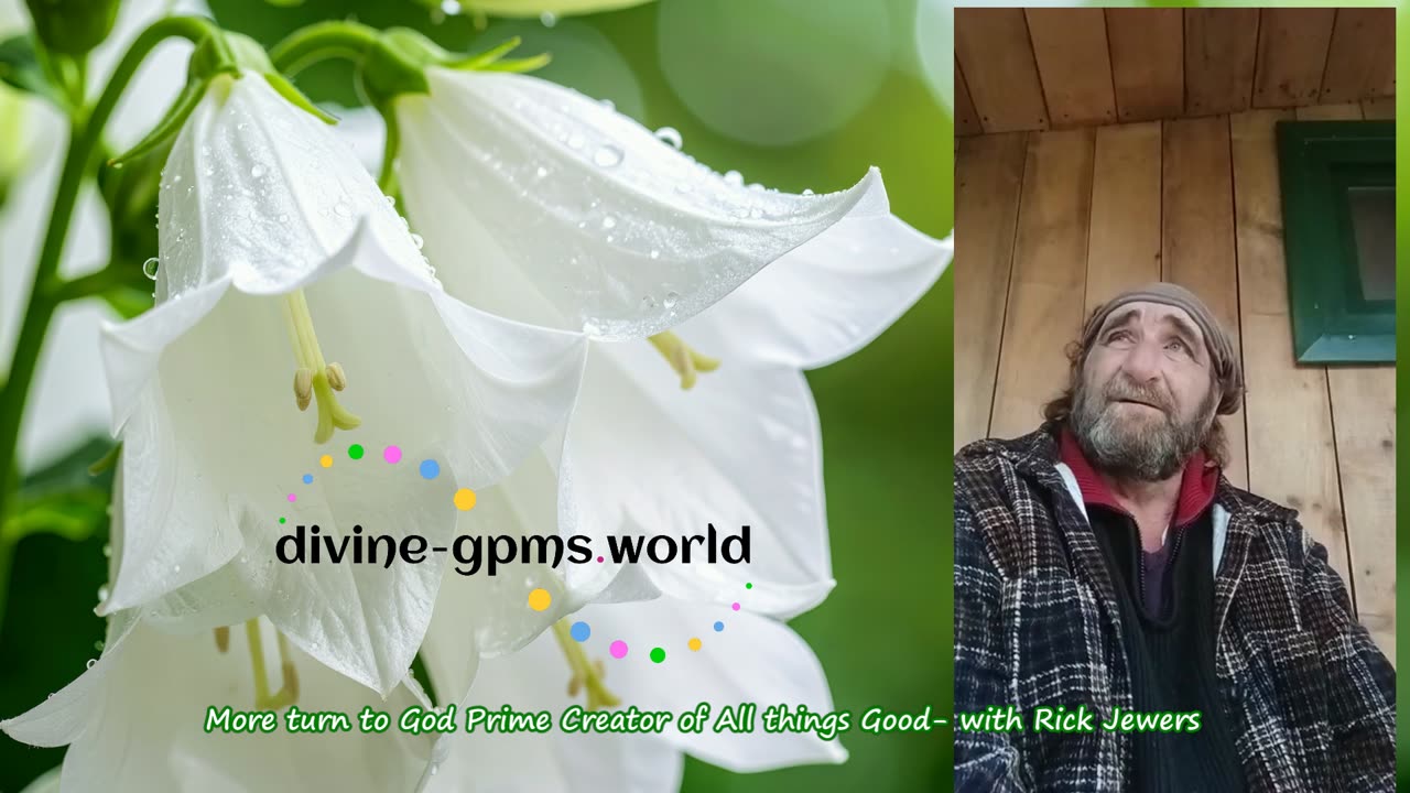More turn to God Prime Creator of All things Good- with Rick Jewers