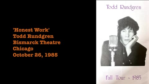 October 26, 1985 - Todd Rundgren 'Honest Work' (Live)