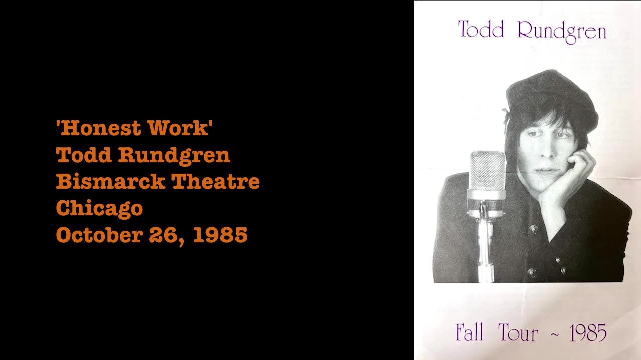 October 26, 1985 - Todd Rundgren 'Honest Work' (Live)