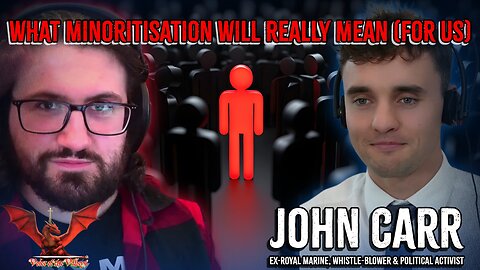 What Minoritisation REALLY MEANS (For Us...) | VOTV with John Carr