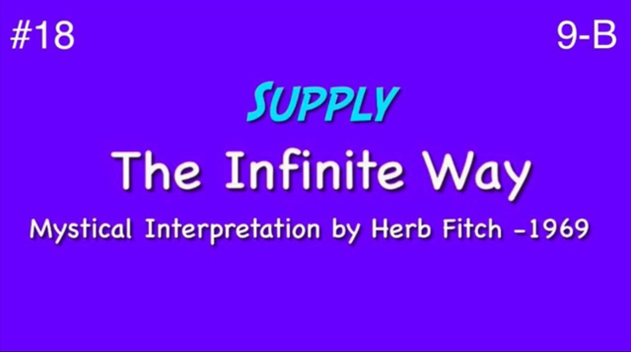 #18 The Infinite Way: Supply, part 2 - Herb Fitch