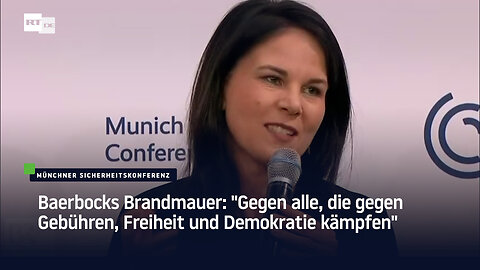 Baerbocks Brandmauer: "Gegen alle, die gegen Gebühren, Freiheit und Demokratie kämpfen"