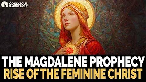 Mary Magdalene and the Awakening of Humanity