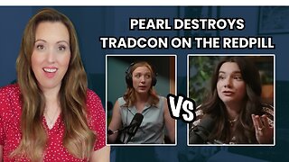 Tradcons are CLUELESS & COVERT. Pearl DEFENDS MEN against Brett's lies. #mgtow #redpill