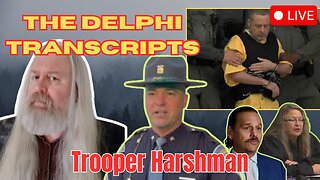 Trooper Harshman testifies in June 31, 2024 hearing. (The Delphi Transcripts)