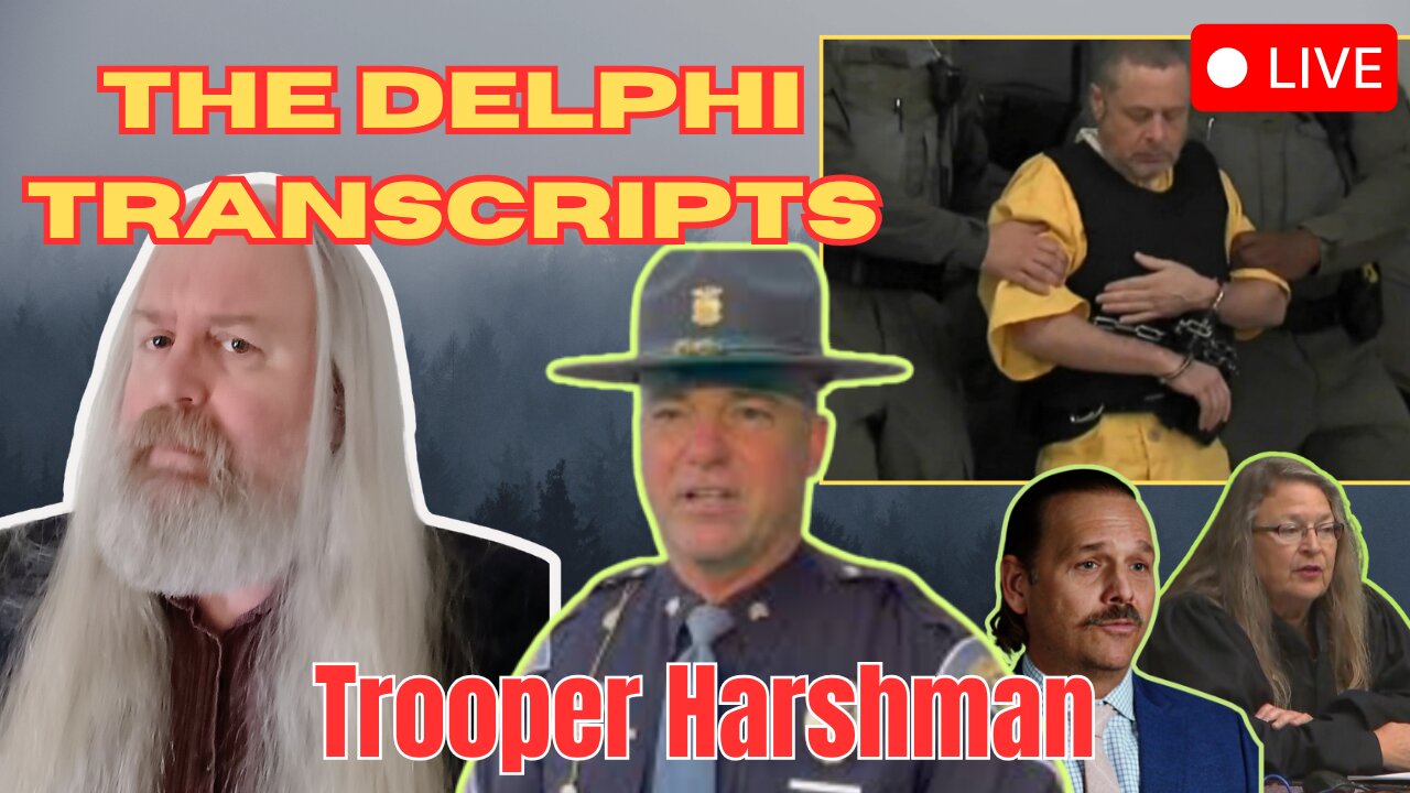 Trooper Harshman testifies in June 31, 2024 hearing. (The Delphi Transcripts)