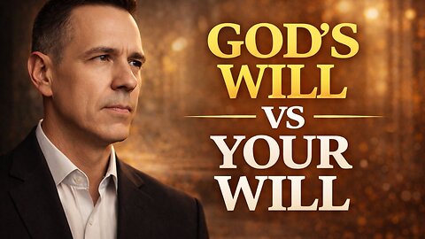 How to Know God’s Will | Trusting Him When It’s Hard