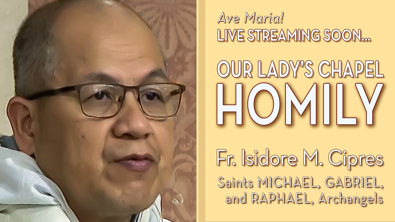 Feast of Saints Michael, Gabriel, and Raphael, Archangels - September 29, 2025 - OLC HOMILY
