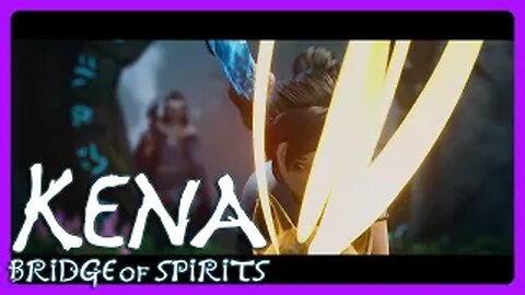 After all our Work! Kena Bridge of Spirits episode 11
