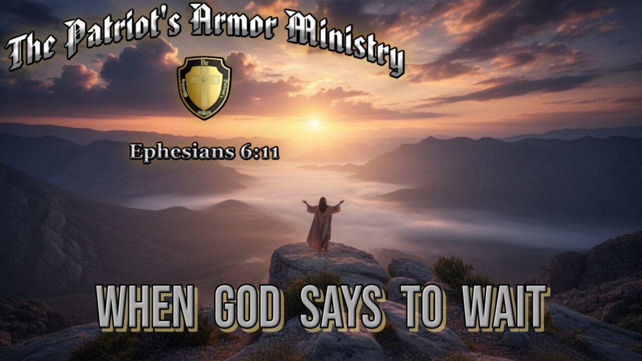 When God says to wait