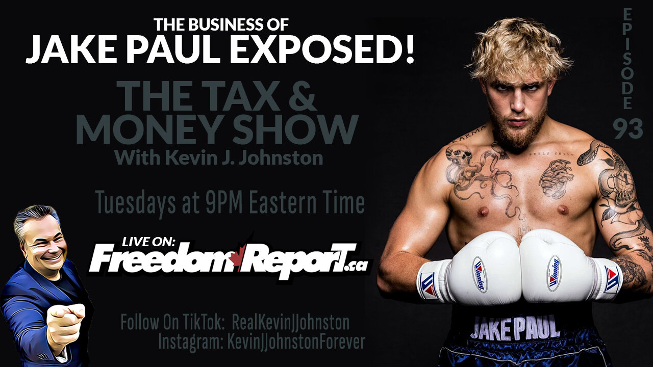 JAKE PAUL EXPOSED on THE TAX & MONEY SHOW with Kevin J Johnston - EPISODE 93