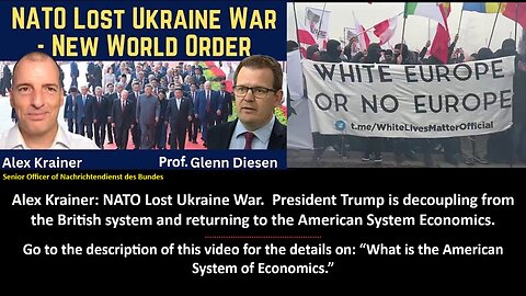 Alex Krainer NDB Officer: NATO Lost Ukraine War. President Trump is decoupling from the British system and returning to the American System Economics.