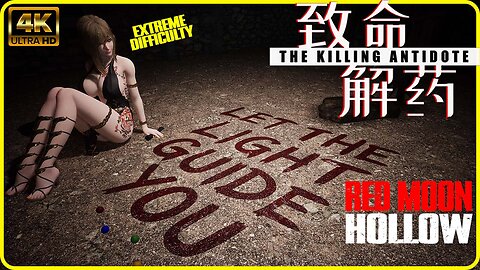 The Killing Antidote - Red Moon Hollow | EXTREME Difficulty | Max Setting (4k60)