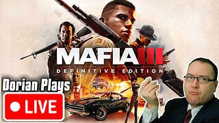 🔴 First Time Playing: Mafia 3: Definitive Edition | Dorian Joins the 1960's Mob