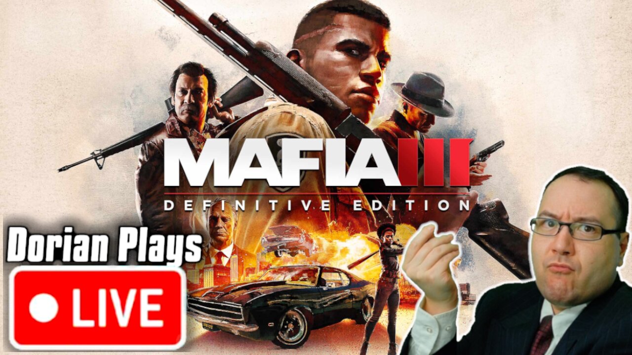 🔴 First Time Playing: Mafia 3: Definitive Edition | Dorian Joins the 1960's Mob