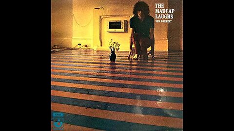 THE MADCAP LAUGHS ~ Syd Barrett ~ 1970 Full Album Vinyl Rip