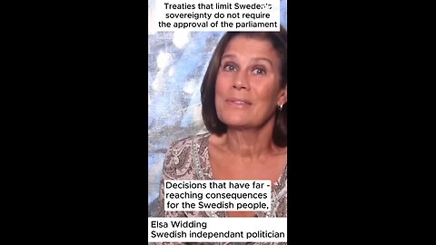 Elsa Widding - Treaties that limit Sweden's sovereignty do not require...