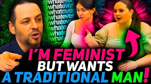 Andrew TRIGGERS & DISMANTLES Insufferable Feminists TOXIC Worldview on Relationships