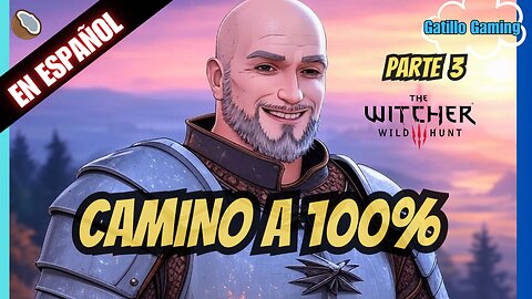 The Witcher 3 - Camino a 100% - Parte 3 - Rumble Gaming En Espanol