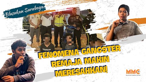 [SURABAYA] Fenomena Gangster Remaja Makin Meresahkan! | Blusukan