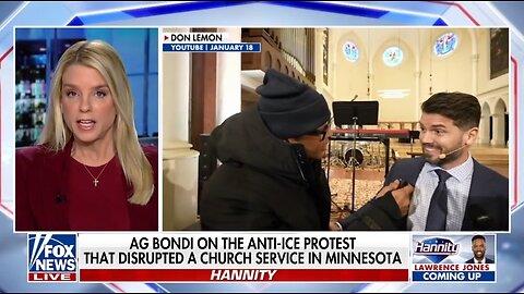 AG Bondi: Don Lemon Doesn't Have A License To Attack A Church