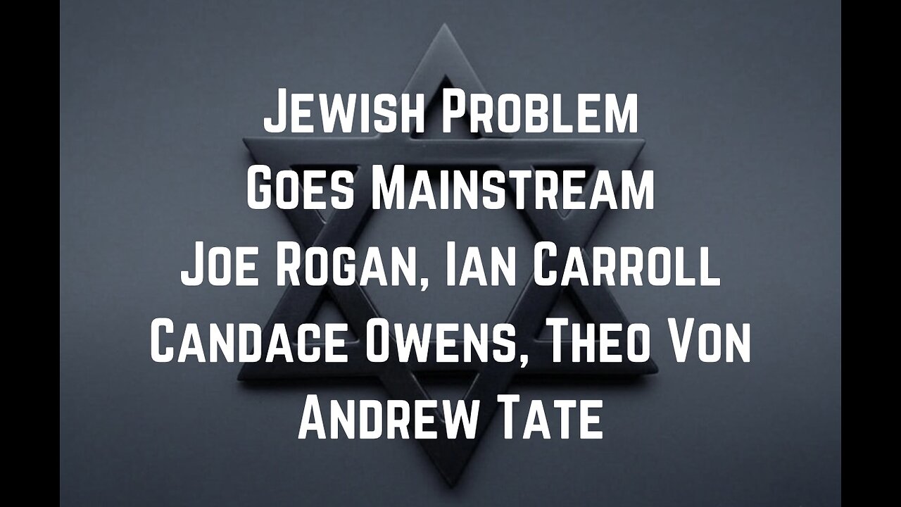 JP Goes Mainstream: Joe Rogan, Ian Carroll, Candace Owens, Theo Von, Andrew Tate by Stew Peters
