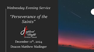 Wednesday Evening Service - "Perseverance of the Saints"