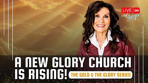 A NEW Glory Church Is Rising! | LIVE with GINGER