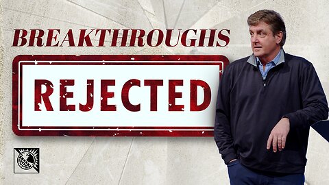 Breakthroughs Rejected