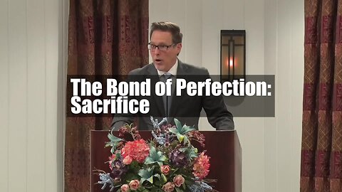 The Bond of Perfection: Sacrifice