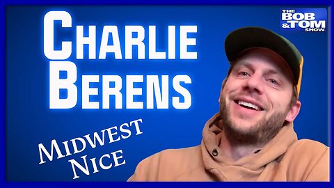 COMEDIAN CHARLIE BERENS - MIDWEST NICE