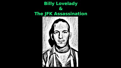 Billy Lovelady & The JFK Assassination