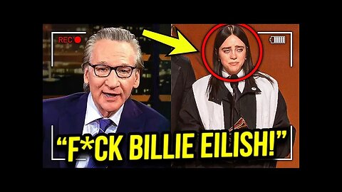 Breaking: Bill Maher Just went Nuclear on Billie Eilish & The Left!!!