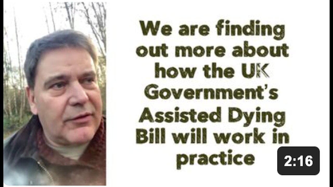 We are finding out more about how the UK Government’s Assisted Dying Bill will work in practice