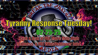 02-25-25 Kash & Dan at FBI, Mile-High Madness, & FBI Whistleblower Bombshell!