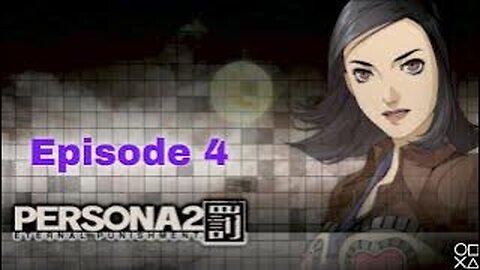 Persona 2 Eternal Punishment Episode 4 Katatsumuri Trail