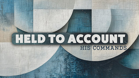 Held to Account 3 | Wes Martin | Nov 16.25