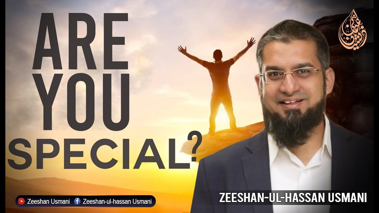 Are You Special? | کیا آپ خاص ہیں؟ | Zeeshan Usmani