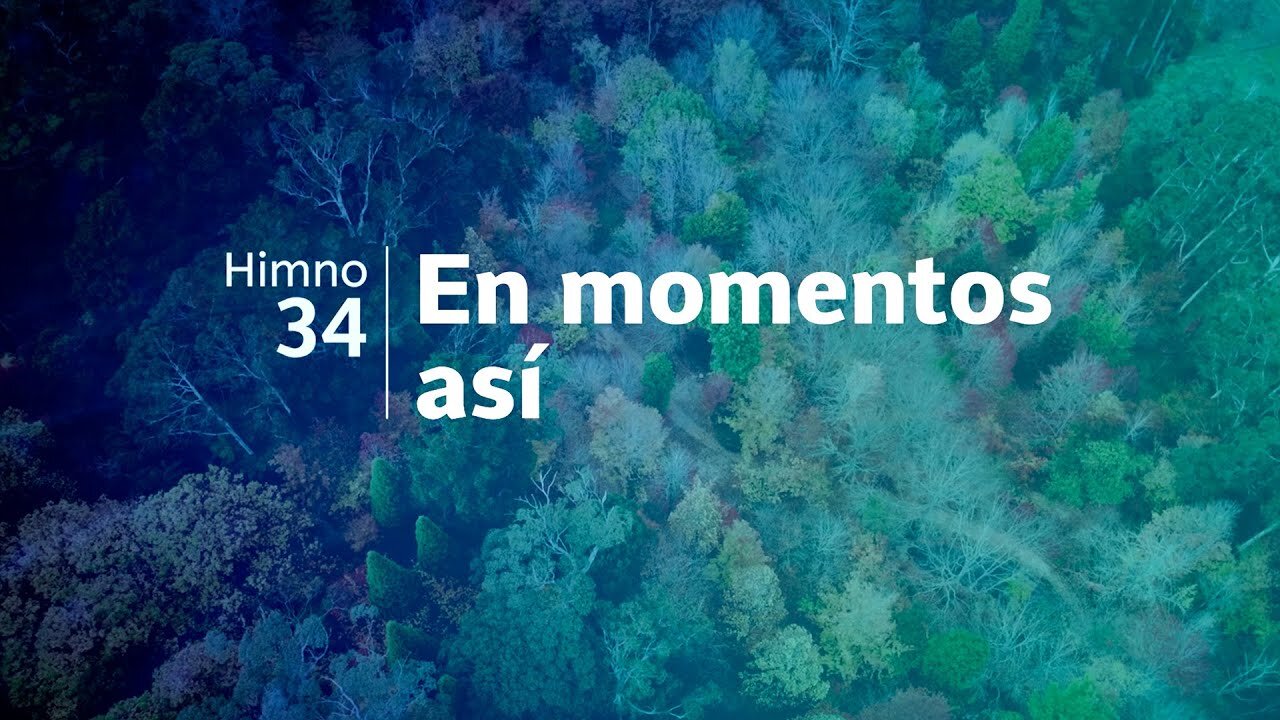 Himno 34 | En momentos así | Himnario Adventista